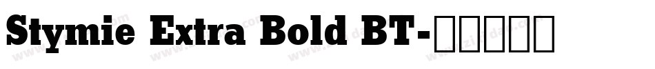 Stymie Extra Bold BT字体转换